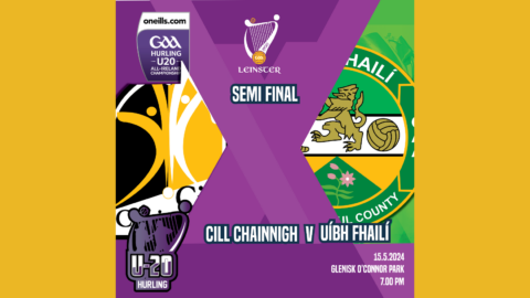 O’Neills. com Leinster U-20 2024 Semi-Final – Offaly v Kilkenny