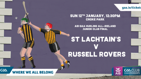 St Lachtain’s v. Russell Rovers – AIB GAA JHC Club All-Ireland Final